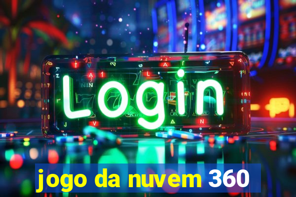 jogo da nuvem 360